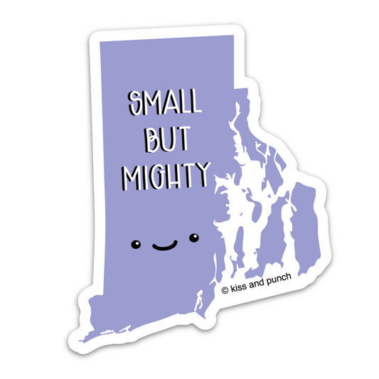 NEW! Funny 3 Inch Silly State Rhode Island - Small But Mighty Diecut Vinyl Sticker